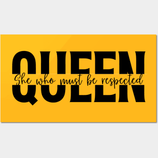 Queen She Who Must Be Respected Shirt - Empowering Women T-Shirt Posters and Art